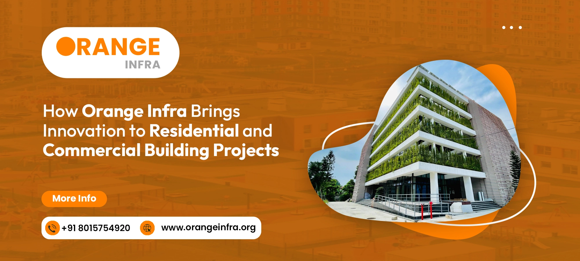 How Orange Infra Brings Innovation to Residential and Commercial Building Projects